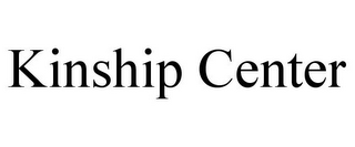 KINSHIP CENTER