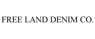 FREE LAND DENIM CO.