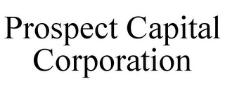 PROSPECT CAPITAL CORPORATION