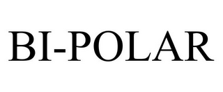 BI-POLAR