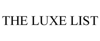 THE LUXE LIST