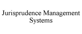 JURISPRUDENCE MANAGEMENT SYSTEMS