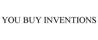 YOU BUY INVENTIONS