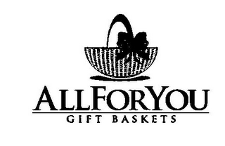 ALL FOR YOU GIFT BASKETS