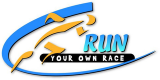 RUN YOUR OWN RACE