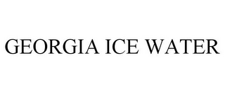 GEORGIA ICE WATER