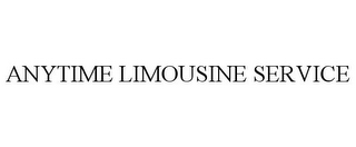 ANYTIME LIMOUSINE SERVICE