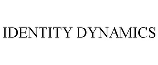 IDENTITY DYNAMICS