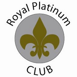 ROYAL PLATINUM CLUB