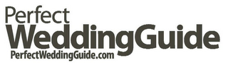 PERFECT WEDDINGGUIDE PERFECTWEDDINGGUIDE.COM