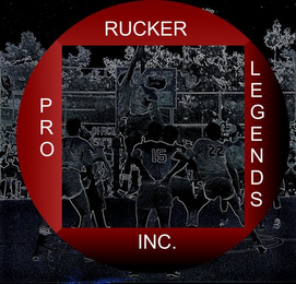 RUCKER PRO LEGENDS INC.