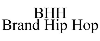 BHH BRAND HIP HOP