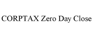 CORPTAX ZERO DAY CLOSE