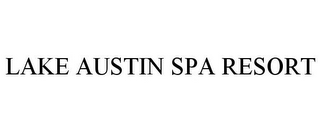 LAKE AUSTIN SPA RESORT