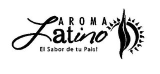 AROMA LATINO EL SABOR DE TU PAIS!