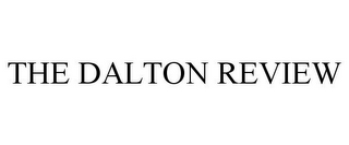 THE DALTON REVIEW