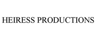 HEIRESS PRODUCTIONS