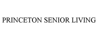 PRINCETON SENIOR LIVING