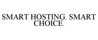 SMART HOSTING. SMART CHOICE.