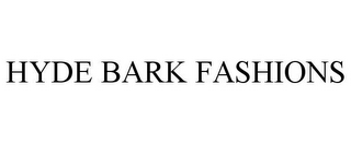 HYDE BARK FASHIONS