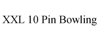 XXL 10 PIN BOWLING