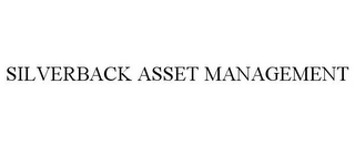 SILVERBACK ASSET MANAGEMENT