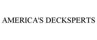 AMERICA'S DECKSPERTS