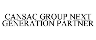 CANSAC GROUP NEXT GENERATION PARTNER