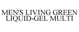 MEN'S LIVING GREEN LIQUID-GEL MULTI