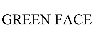 GREEN FACE