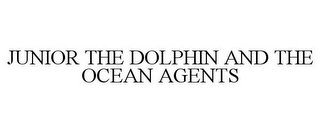 JUNIOR THE DOLPHIN AND THE OCEAN AGENTS