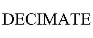 DECIMATE