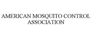 AMERICAN MOSQUITO CONTROL ASSOCIATION