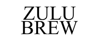 ZULU BREW