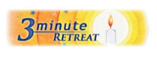 3 MINUTE RETREAT