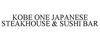 KOBE ONE JAPANESE STEAKHOUSE & SUSHI BAR