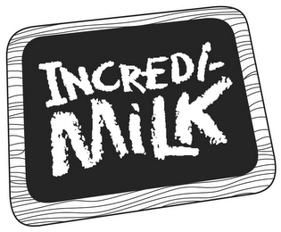 INCREDI-MILK