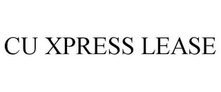 CU XPRESS LEASE