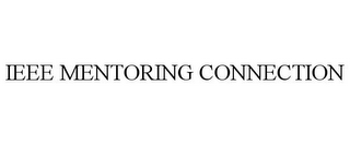 IEEE MENTORING CONNECTION