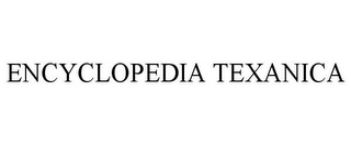 ENCYCLOPEDIA TEXANICA