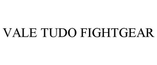 VALE TUDO FIGHTGEAR