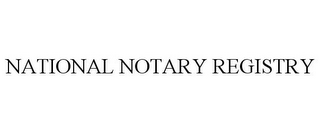 NATIONAL NOTARY REGISTRY