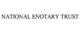 NATIONAL ENOTARY TRUST