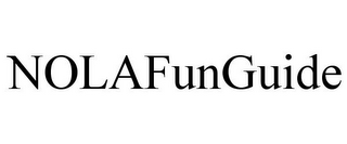 NOLAFUNGUIDE