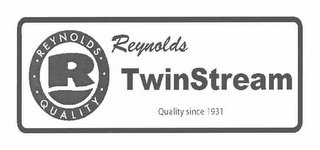 R REYNOLDS QUALITY REYNOLDS TWINSTREAM QUALITY SINCE 1931