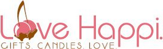 LOVE HAPPI GIFTS. CANDLES. LOVE.