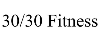 30/30 FITNESS
