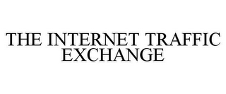 THE INTERNET TRAFFIC EXCHANGE