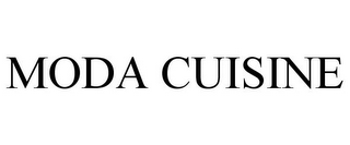 MODA CUISINE