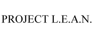 PROJECT L.E.A.N.